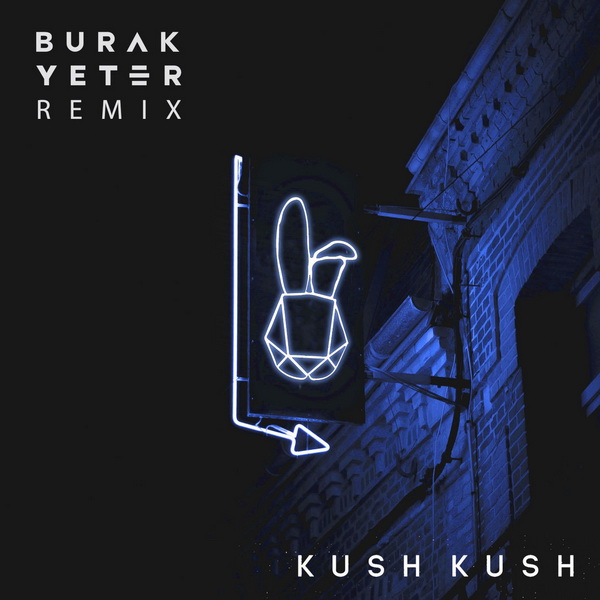 Burak_Yeter-Kush_Kush-I-m_Blue.jpg
