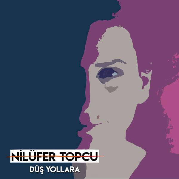 nilufer_topcu-dus_yollara.jpg