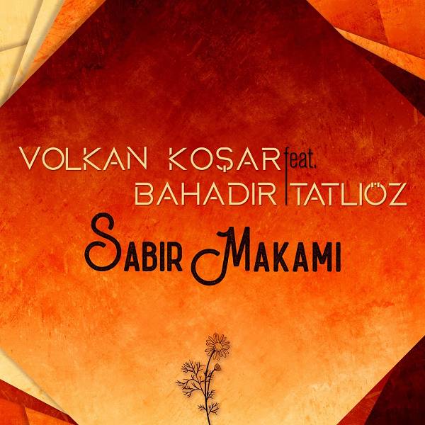 Volkan Koşar feat. Bahadır Tatlıöz