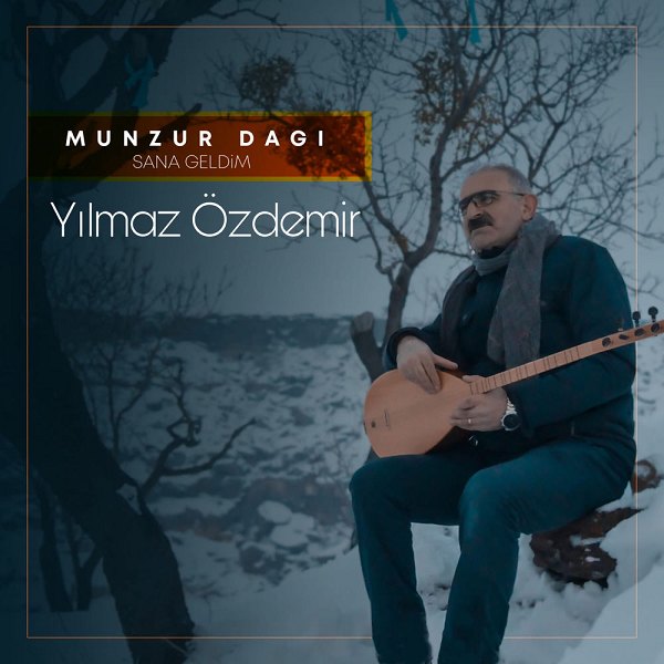 munzur_dagi_sana_geldim.jpg
