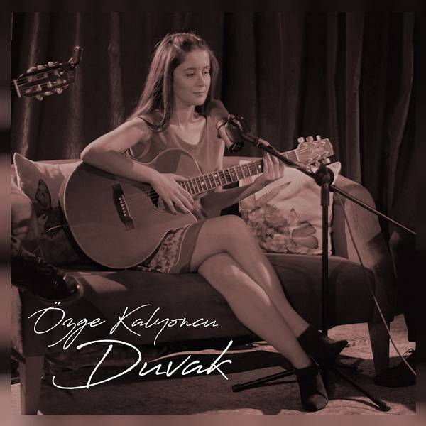Özge Kalyoncu - Duvak (Akustik) Özge Kalyoncu - Duvak (Akustik)