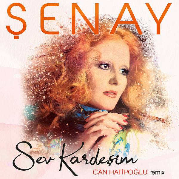 senay-sev_kardesim-can_hatipoglu_remix.jpg